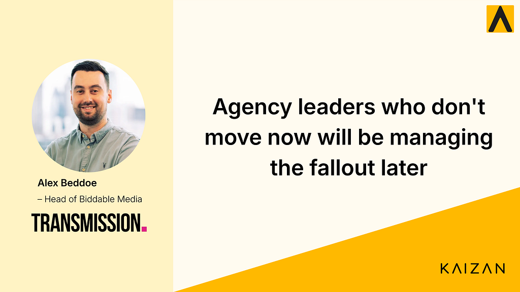 Agency leaders who don’t move now will be managing the fallout later