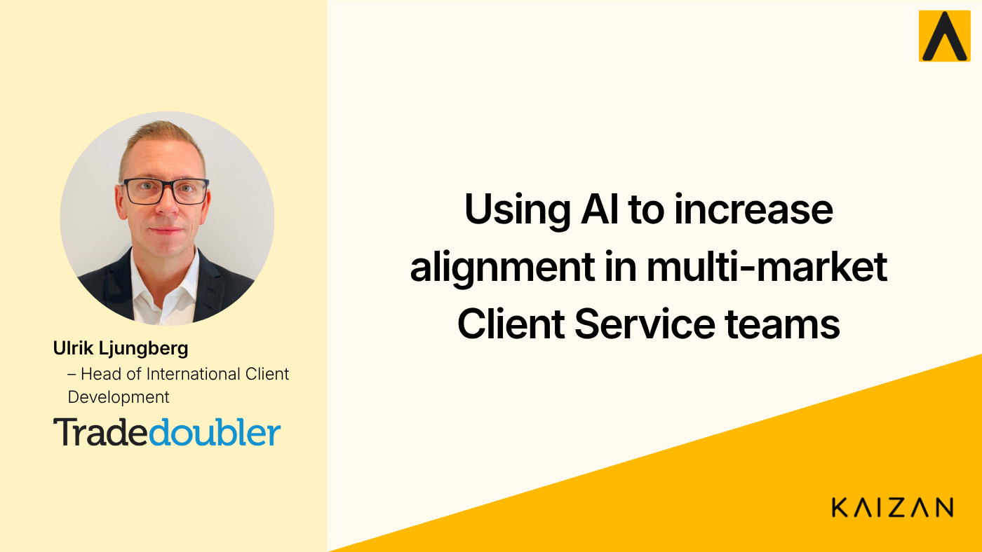 Q&A — Using AI to increase alignment in multi-market Client Service teams