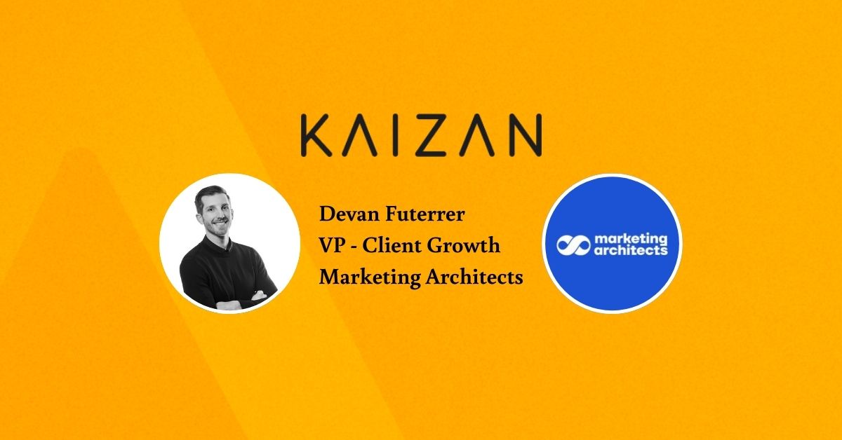 Insights from Devan at Marketing Architects